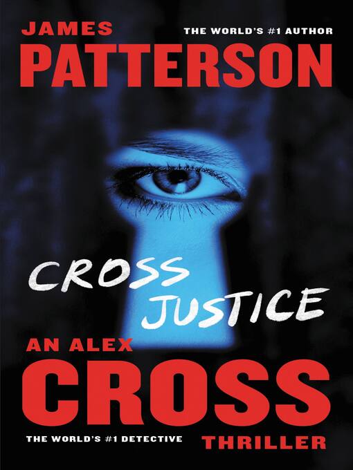 Title details for Cross Justice by James Patterson - Available